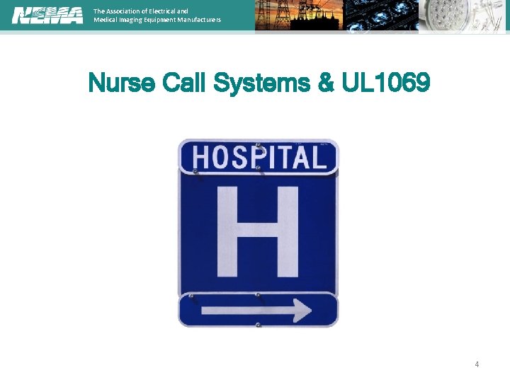 The Association of Electrical and Medical Imaging Equipment Manufacturers Nurse Call Systems & UL