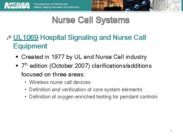The Association of Electrical and Medical Imaging Equipment Manufacturers Nurse Call Systems UL 1069