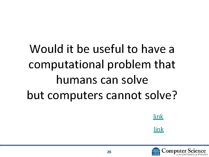 Would it be useful to have a computational problem that humans can solve but