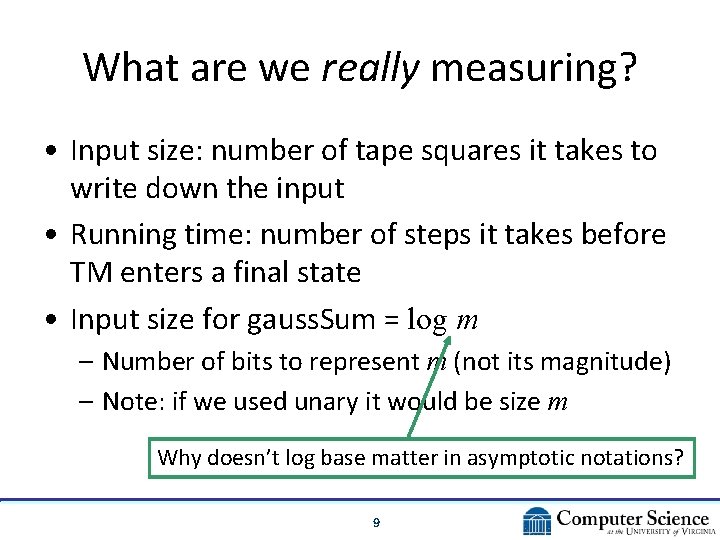 What are we really measuring? • Input size: number of tape squares it takes