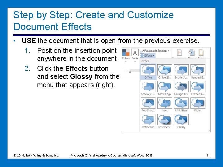 Step by Step: Create and Customize Document Effects • USE the document that is