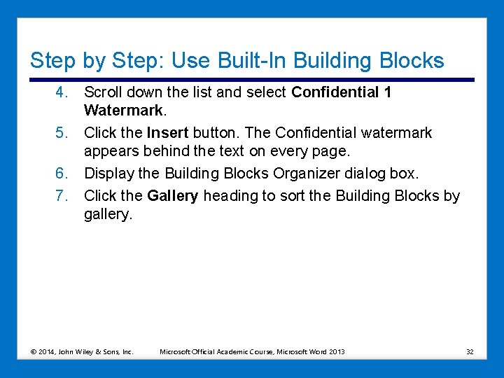 Step by Step: Use Built-In Building Blocks 4. Scroll down the list and select