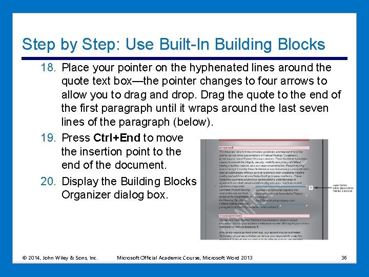 Step by Step: Use Built-In Building Blocks 18. Place your pointer on the hyphenated