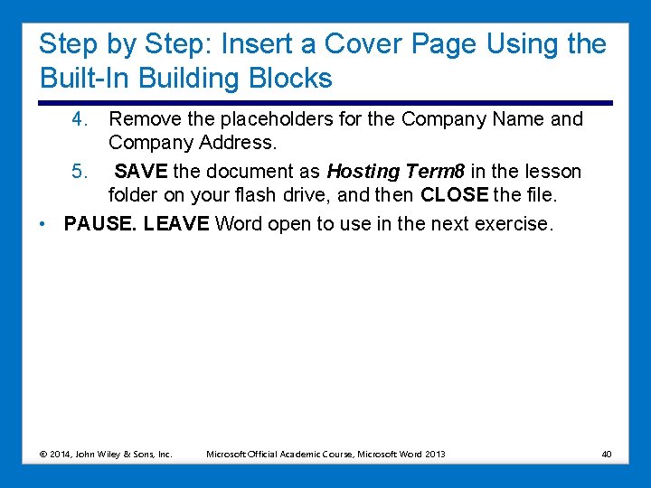 Step by Step: Insert a Cover Page Using the Built-In Building Blocks 4. Remove