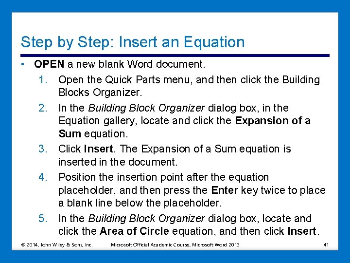 Step by Step: Insert an Equation • OPEN a new blank Word document. 1.