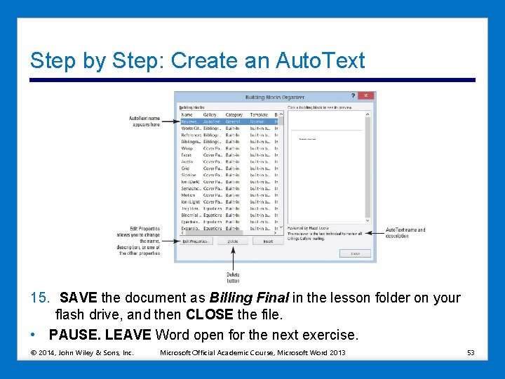 Step by Step: Create an Auto. Text 15. SAVE the document as Billing Final