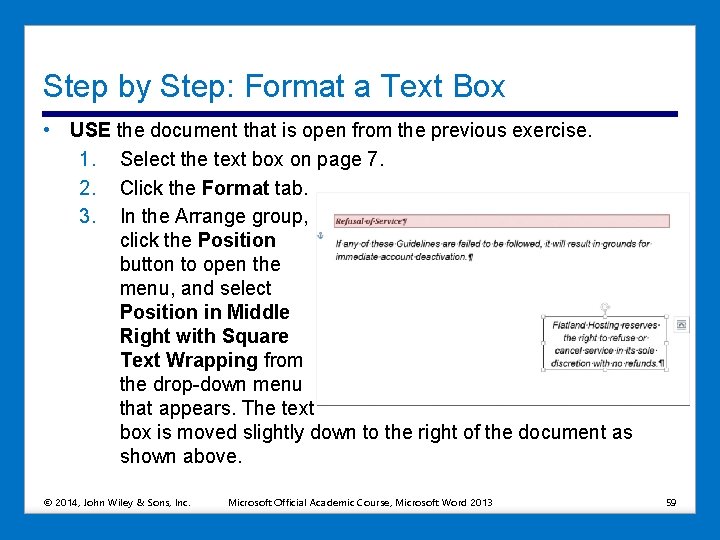 Step by Step: Format a Text Box • USE the document that is open