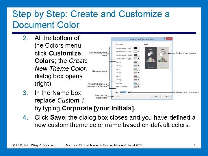 Step by Step: Create and Customize a Document Color 2. At the bottom of