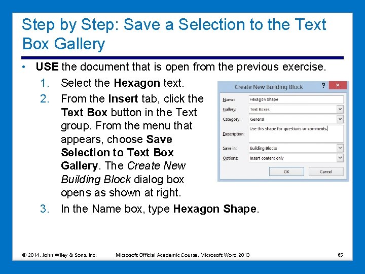 Step by Step: Save a Selection to the Text Box Gallery • USE the