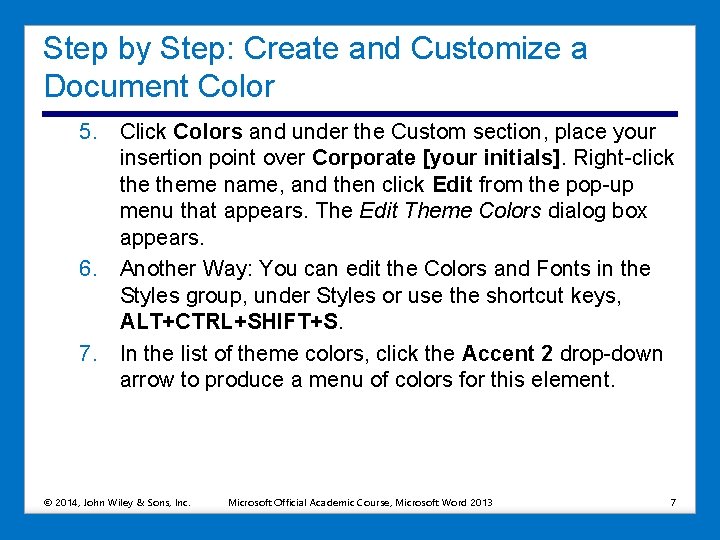 Step by Step: Create and Customize a Document Color 5. Click Colors and under