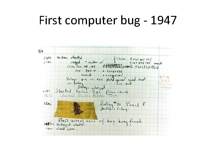 First computer bug - 1947 