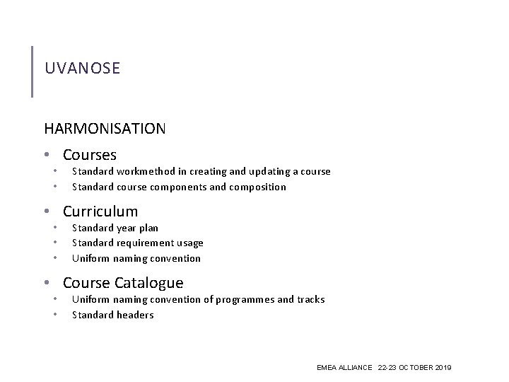 UVANOSE HARMONISATION • Courses • • Standard workmethod in creating and updating a course