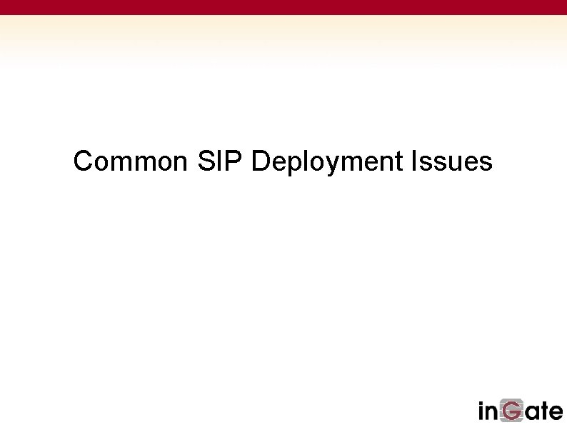 Common SIP Deployment Issues 