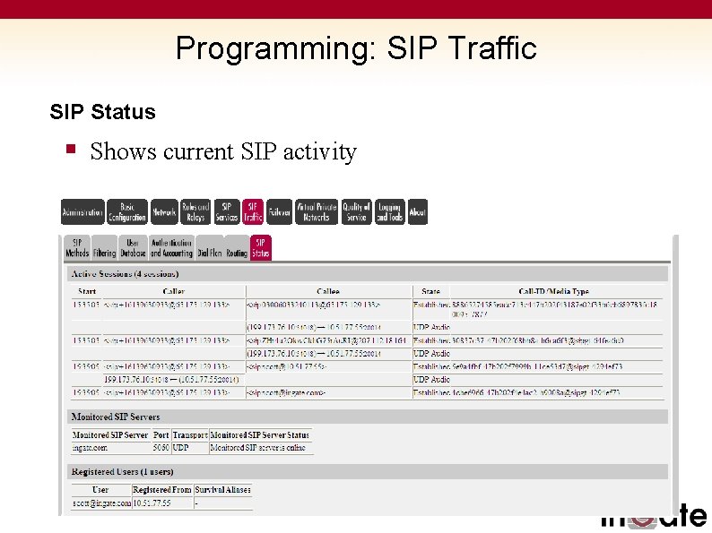 Programming: SIP Traffic SIP Status § Shows current SIP activity 