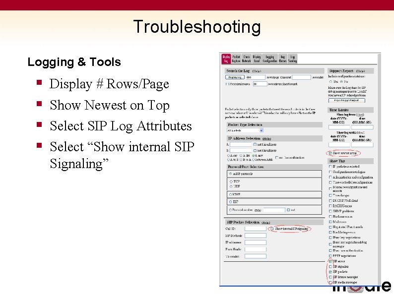 Troubleshooting Logging & Tools § § Display # Rows/Page Show Newest on Top Select