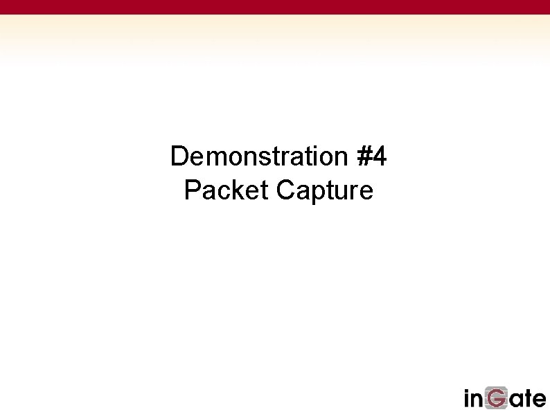 Demonstration #4 Packet Capture 