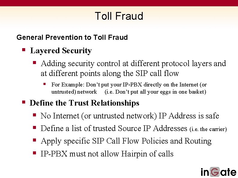 Toll Fraud General Prevention to Toll Fraud § Layered Security § Adding security control