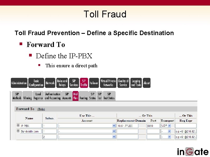 Toll Fraud Prevention – Define a Specific Destination § Forward To § Define the