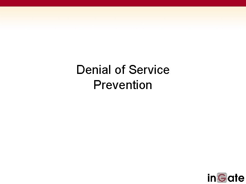 Denial of Service Prevention 