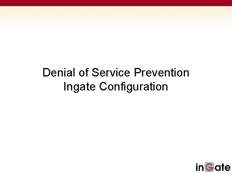 Denial of Service Prevention Ingate Configuration 