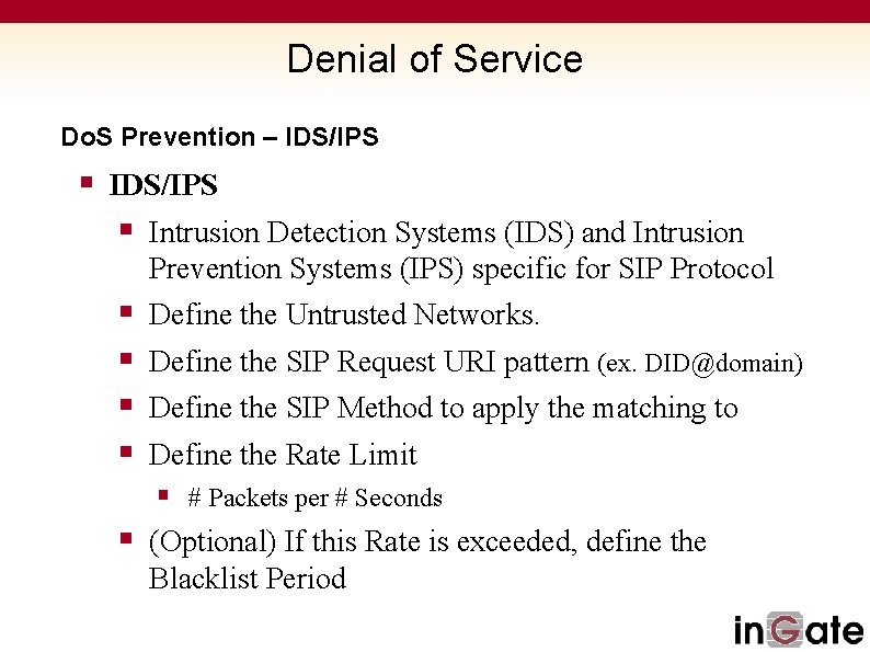 Denial of Service Do. S Prevention – IDS/IPS § Intrusion Detection Systems (IDS) and