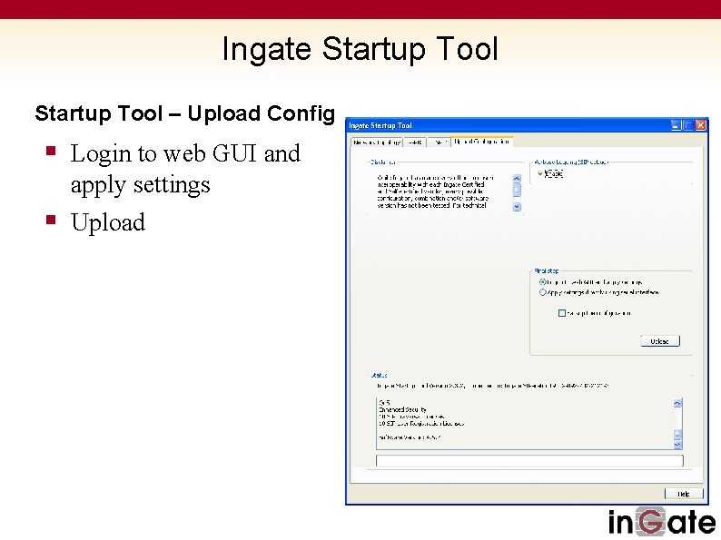 Ingate Startup Tool – Upload Config § Login to web GUI and apply settings