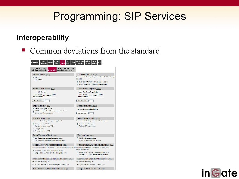 Programming: SIP Services Interoperability § Common deviations from the standard 