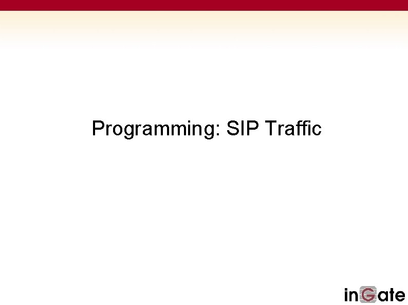 Programming: SIP Traffic 