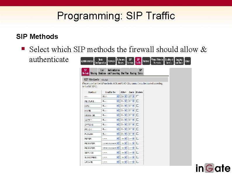 Programming: SIP Traffic SIP Methods § Select which SIP methods the firewall should allow