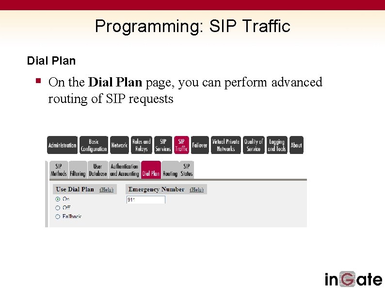 Programming: SIP Traffic Dial Plan § On the Dial Plan page, you can perform