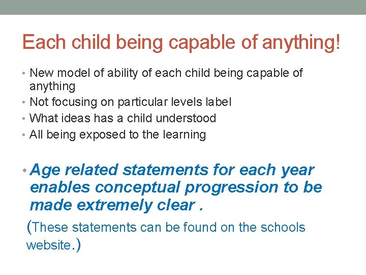 Each child being capable of anything! • New model of ability of each child