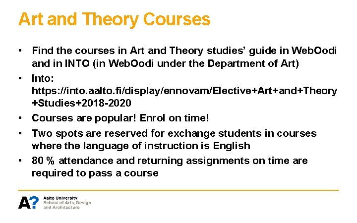 Art and Theory Courses • Find the courses in Art and Theory studies’ guide