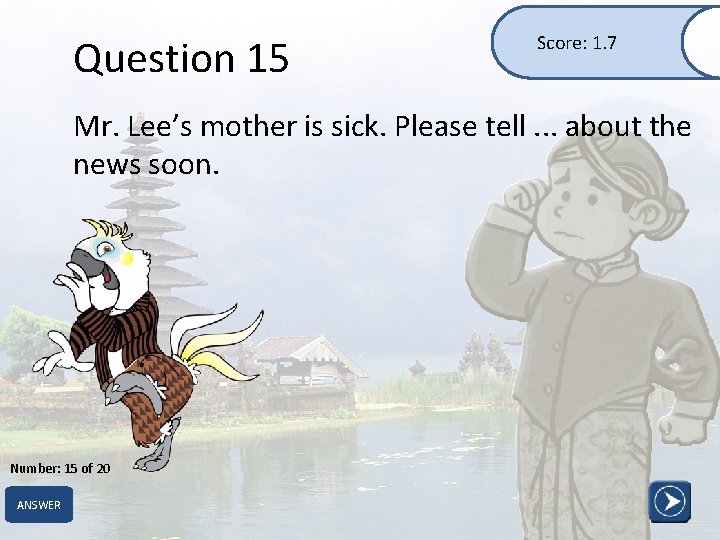 Question 15 Score: 1. 7 Mr. Lee’s mother is sick. Please tell. . .