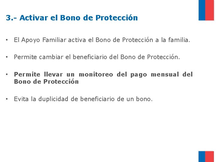 3. - Activar el Bono de Protección • El Apoyo Familiar activa el Bono