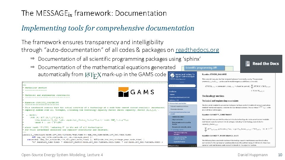 The MESSAGEix framework: Documentation Implementing tools for comprehensive documentation The framework ensures transparency and