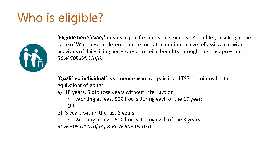 Who is eligible? ‘Eligible beneficiary’ means a qualified individual who is 18 or older,