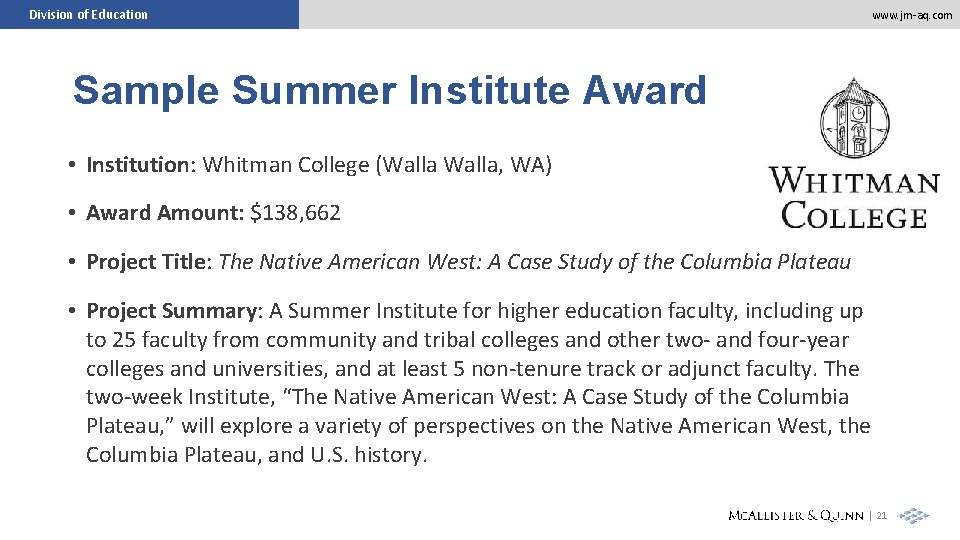 Division of Education www. jm-aq. com Sample Summer Institute Award • Institution: Whitman College