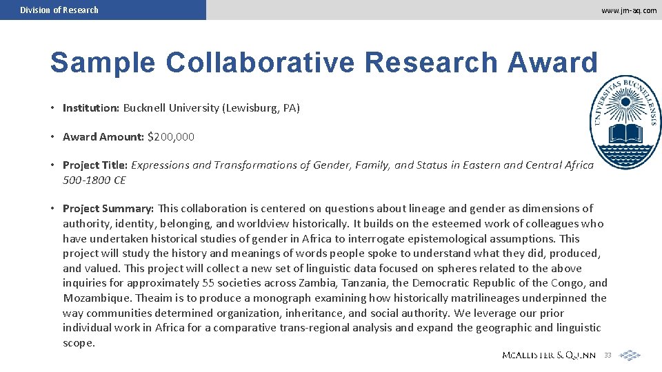 Division of Research www. jm-aq. com Sample Collaborative Research Award • Institution: Bucknell University