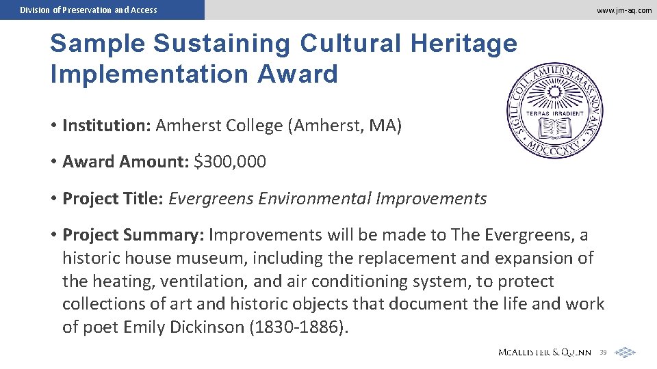 Division of Preservation and Access www. jm-aq. com Sample Sustaining Cultural Heritage Implementation Award