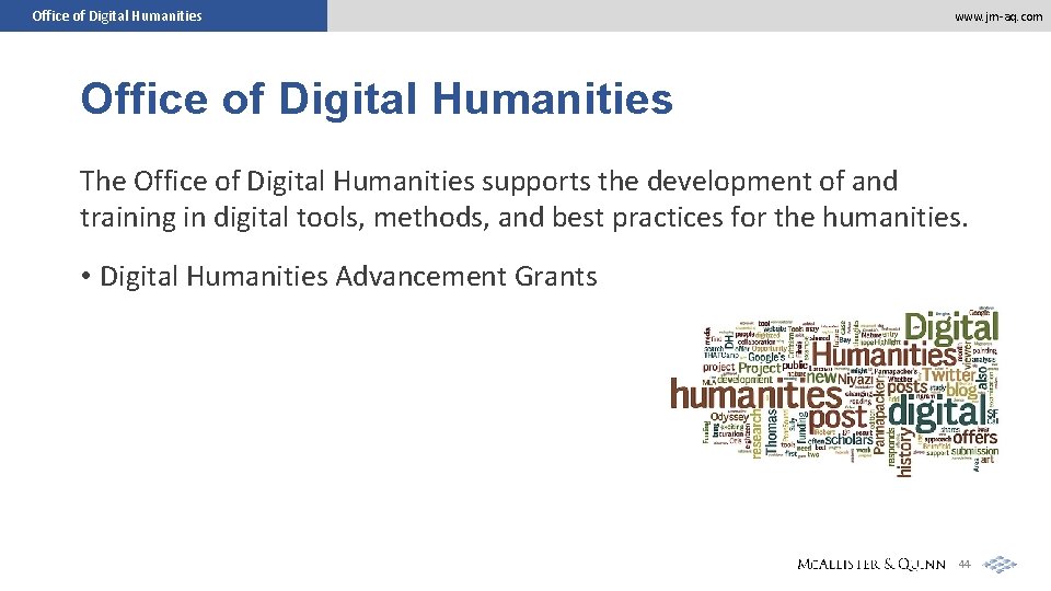 Office of Digital Humanities www. jm-aq. com Office of Digital Humanities The Office of