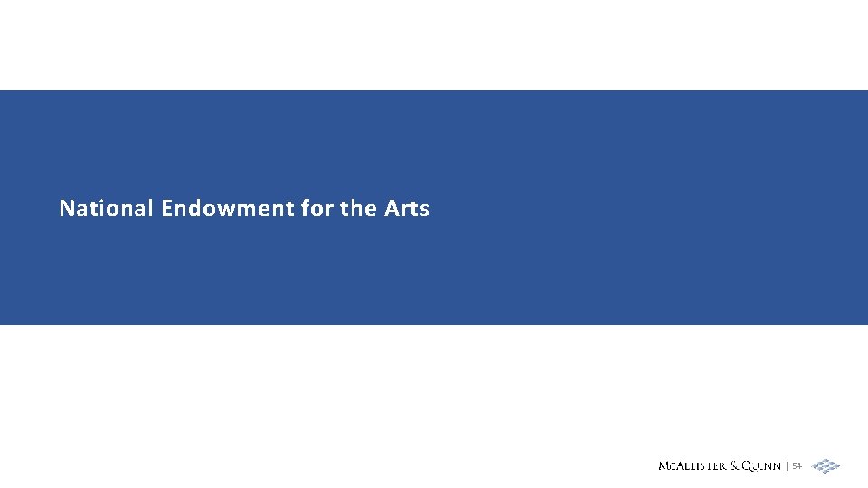 National Endowment for the Arts | 54 
