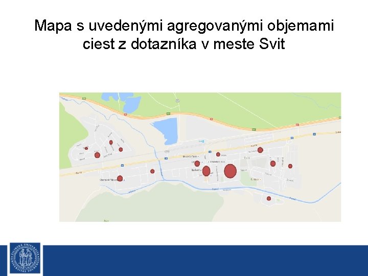 Mapa s uvedenými agregovanými objemami ciest z dotazníka v meste Svit 