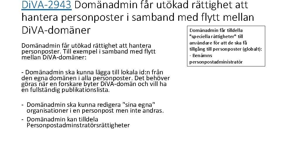 Di. VA-2943 Domänadmin får utökad rättighet att hantera personposter i samband med flytt mellan