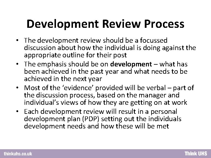 Development Review Process • The development review should be a focussed discussion about how