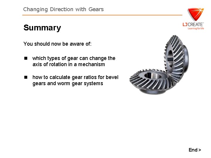 Changing Direction with Gears Summary You should now be aware of: n which types Changing Direction with Gears Summary You should now be aware of: n which types