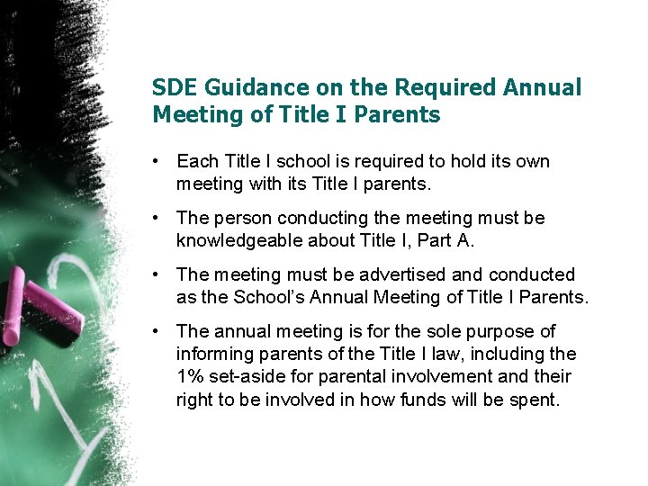 SDE Guidance on the Required Annual Meeting of Title I Parents • Each Title