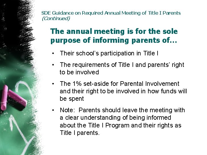 SDE Guidance on Required Annual Meeting of Title I Parents (Continued) The annual meeting