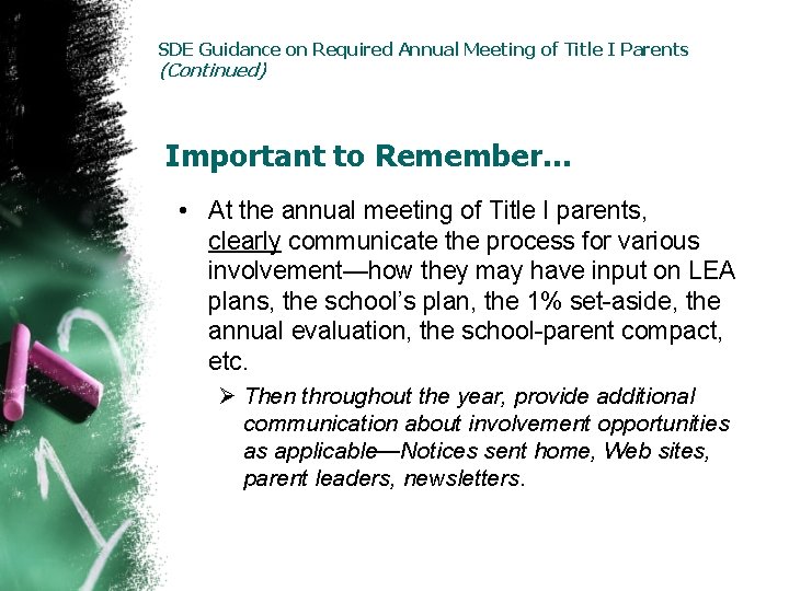 SDE Guidance on Required Annual Meeting of Title I Parents (Continued) Important to Remember…