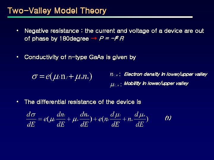 Two-Valley Model Theory • Negative resistance : the current and voltage of a device