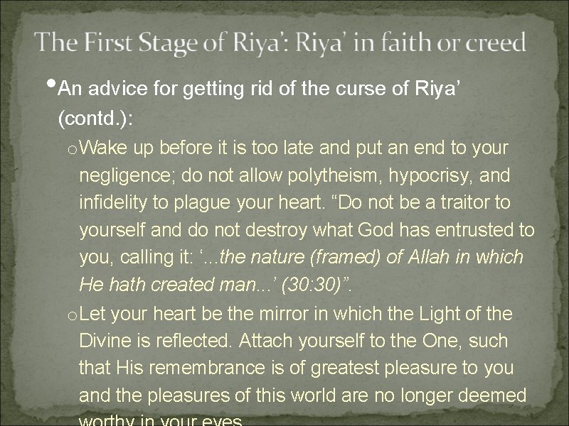 • An advice for getting rid of the curse of Riya’ (contd. ): • An advice for getting rid of the curse of Riya’ (contd. ):